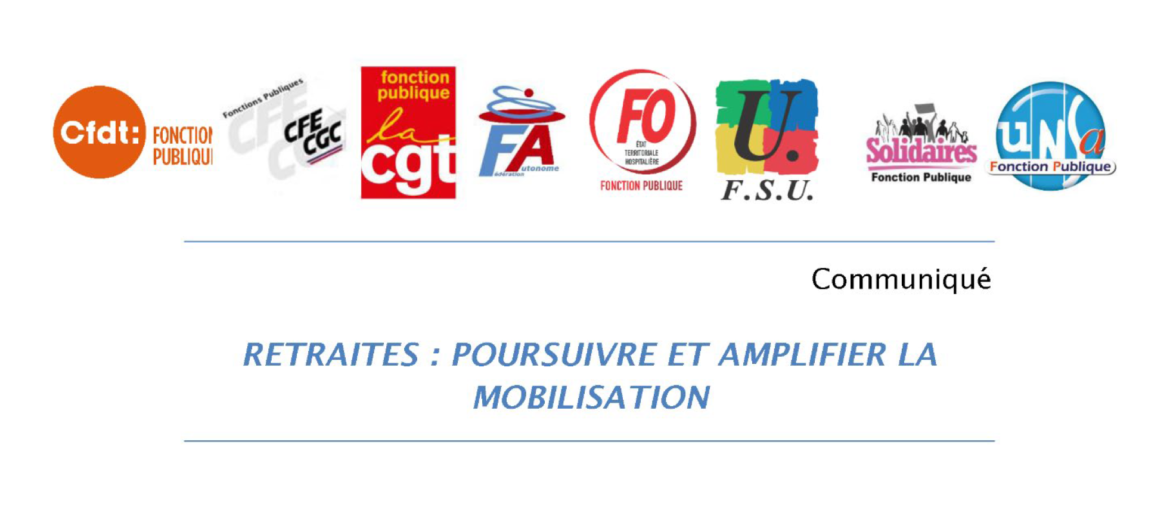 RETRAITES : POURSUIVRE ET AMPLIFIER LA MOBILISATION