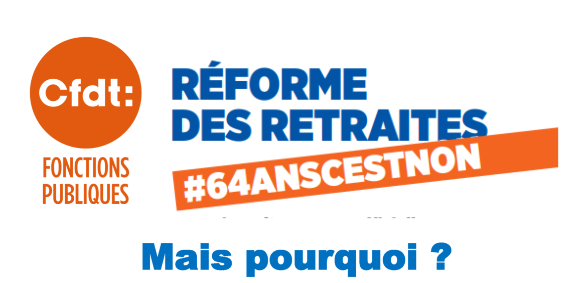 Pour la CFDT Fonction Publique, le projet de réforme des retraites est injuste et inacceptable.