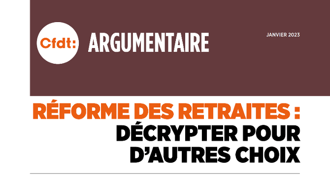 RÉFORME DES RETRAITES : DÉCRYPTER POUR D’AUTRES CHOIX (CFDT)